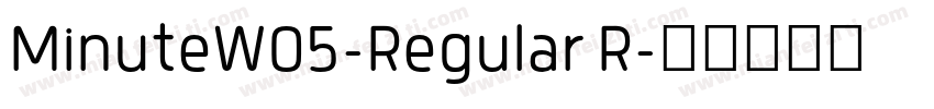 MinuteW05-Regular R字体转换